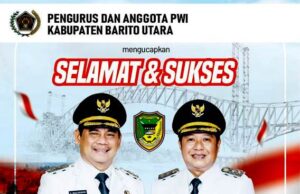 PWI Barito Utara Ucapkan Selamat atas Pelantikan Bupati dan Wakil Bupati Barito Utara Periode 2025–2030